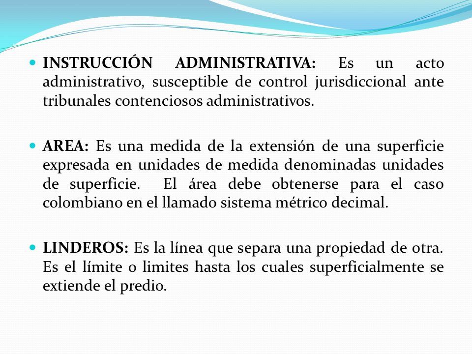INSTRUCCIÓN ADMINISTRATIVA: Es un acto administrativo, susceptible de control jurisdiccional ante tribunales contenciosos administrativos.