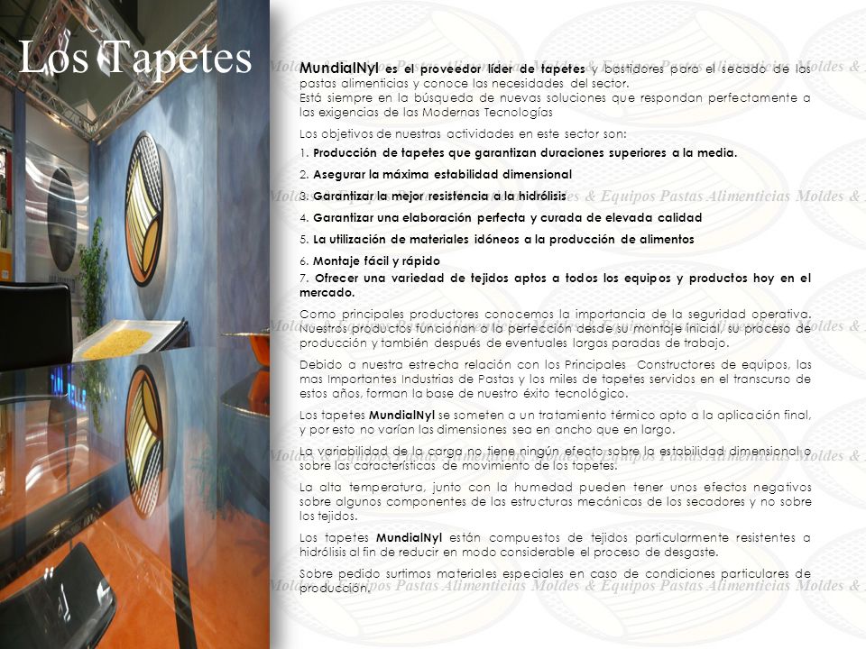 Los Tapetes MundialNyl es el proveedor líder de tapetes y bastidores para el secado de las pastas alimenticias y conoce las necesidades del sector.
