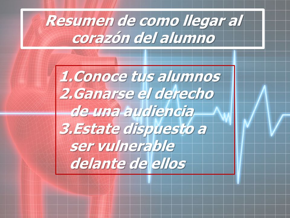 Resumen de como llegar al corazón del alumno
