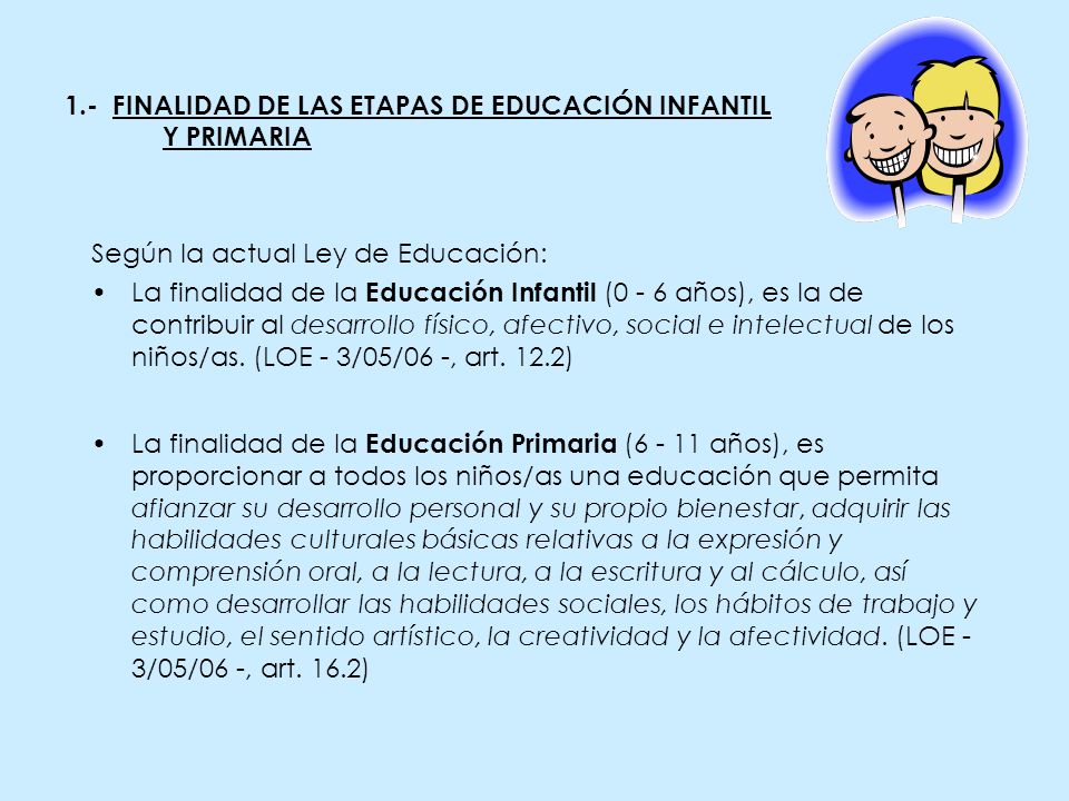 1.- FINALIDAD DE LAS ETAPAS DE EDUCACIÓN INFANTIL Y PRIMARIA