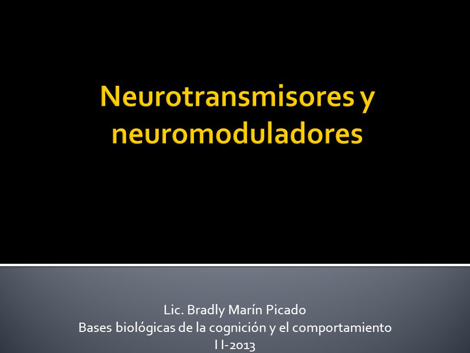 Neurotransmisores y neuromoduladores