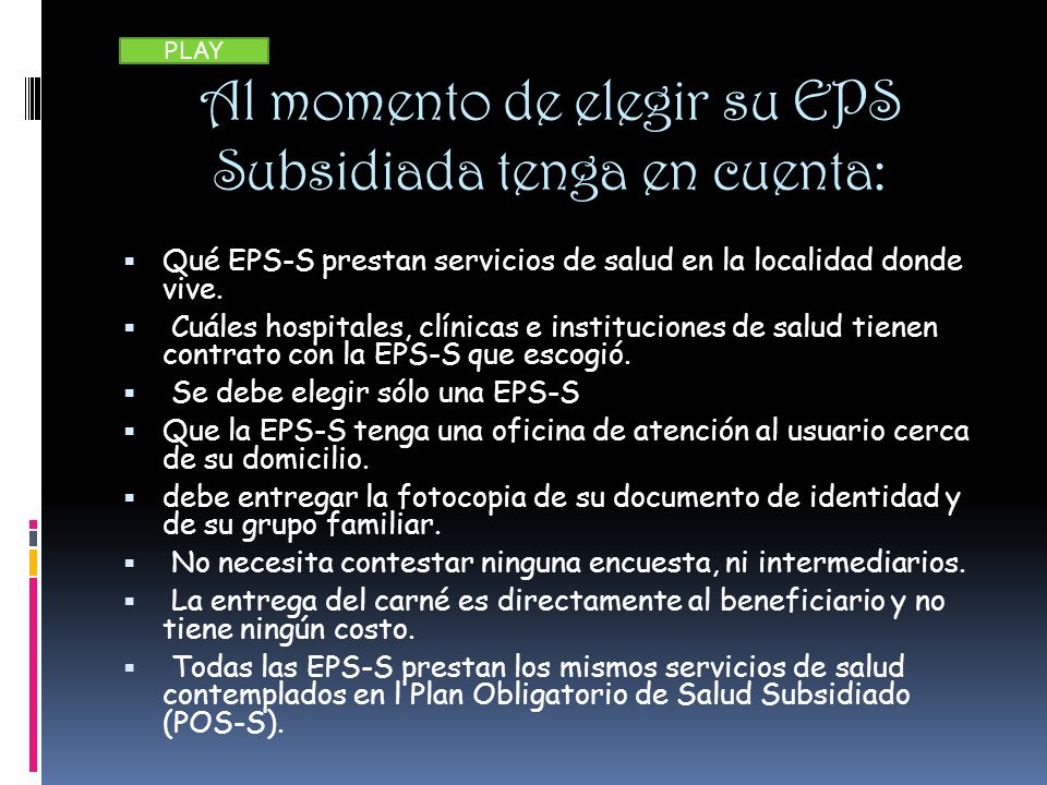 Al momento de elegir su EPS Subsidiada tenga en cuenta: