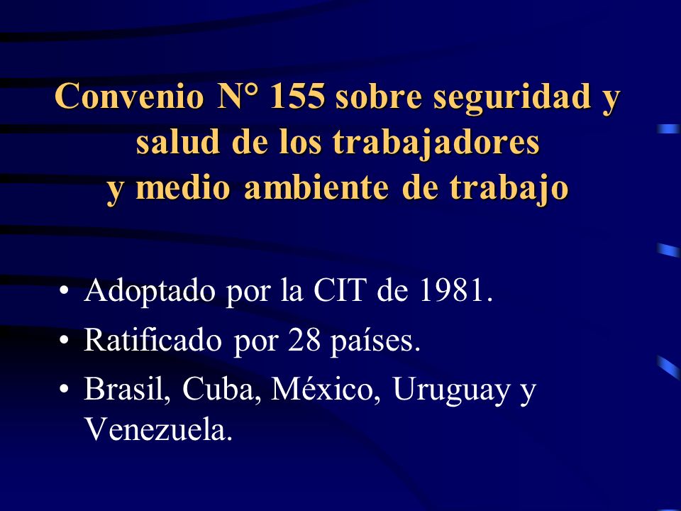 Convenio N° 155 sobre seguridad y salud de los trabajadores y medio ambiente de trabajo