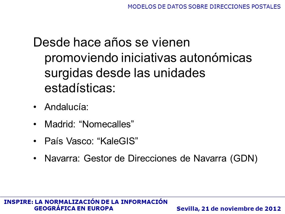 Desde hace años se vienen promoviendo iniciativas autonómicas surgidas desde las unidades estadísticas: