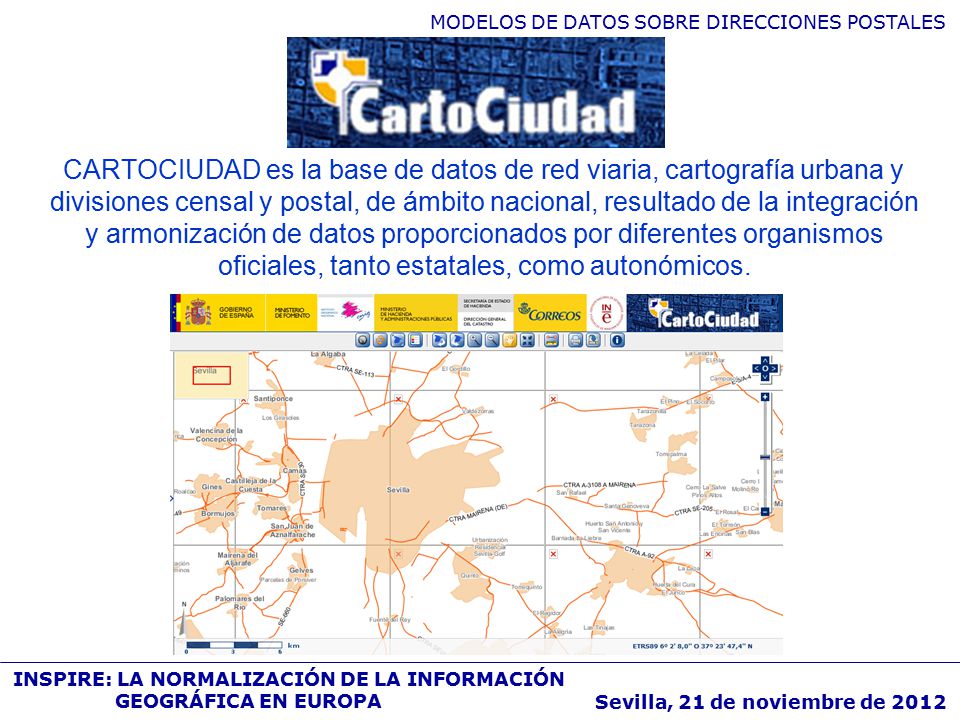 CARTOCIUDAD es la base de datos de red viaria, cartografía urbana y divisiones censal y postal, de ámbito nacional, resultado de la integración y armonización de datos proporcionados por diferentes organismos oficiales, tanto estatales, como autonómicos.