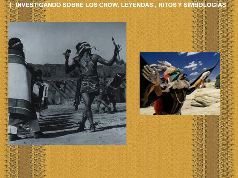 1. INVESTIGANDO SOBRE LOS CROW. LEYENDAS , RITOS Y SIMBOLOGÍAS