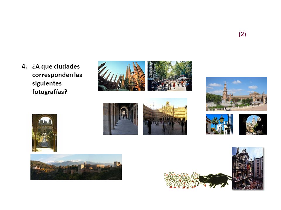 4. ¿A que ciudades corresponden las siguientes fotografías