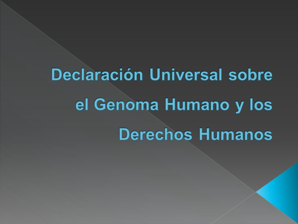 Declaración Universal sobre el Genoma Humano y los Derechos Humanos