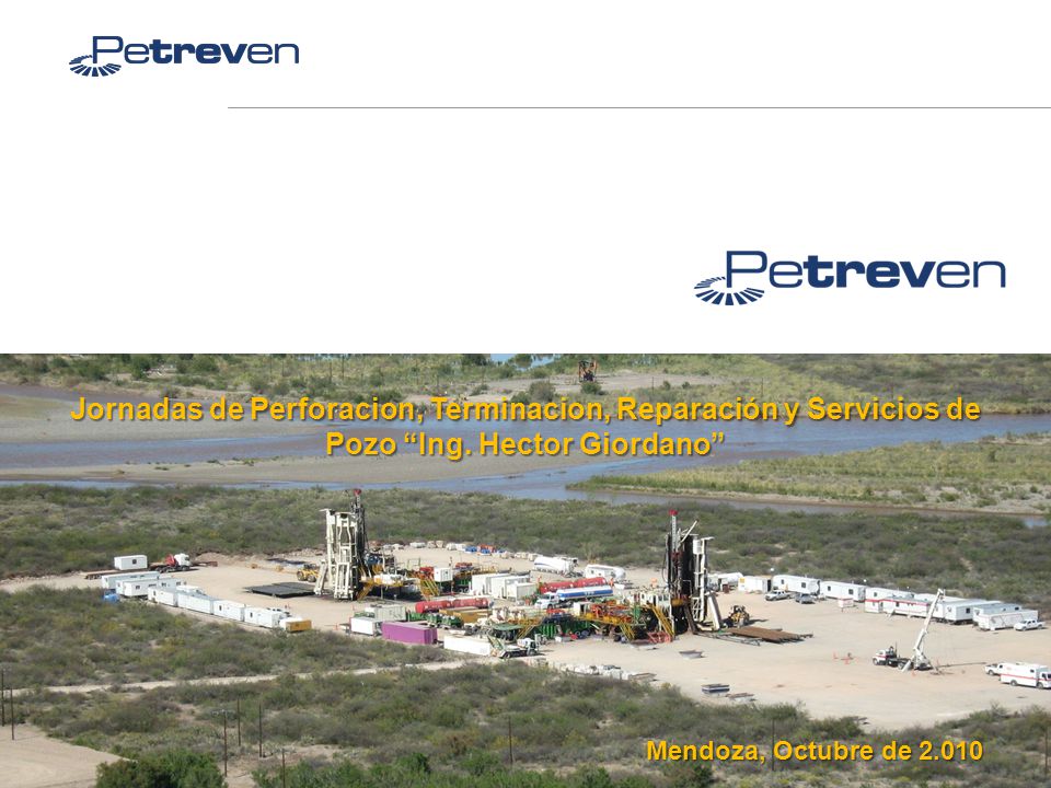 Jornadas de Perforacion, Terminacion, Reparación y Servicios de Pozo Ing. Hector Giordano