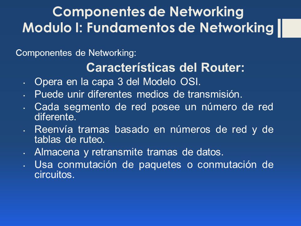 Componentes de Networking Modulo I: Fundamentos de Networking