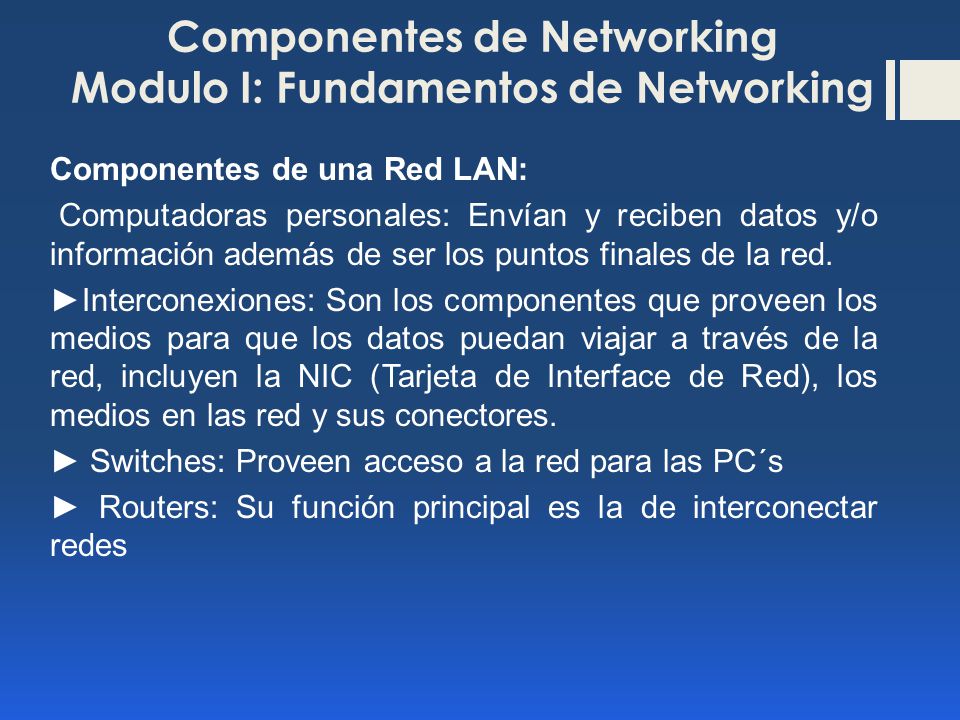 Componentes de Networking Modulo I: Fundamentos de Networking