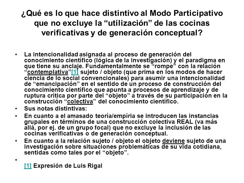 ¿Qué es lo que hace distintivo al Modo Participativo que no excluye la utilización de las cocinas verificativas y de generación conceptual