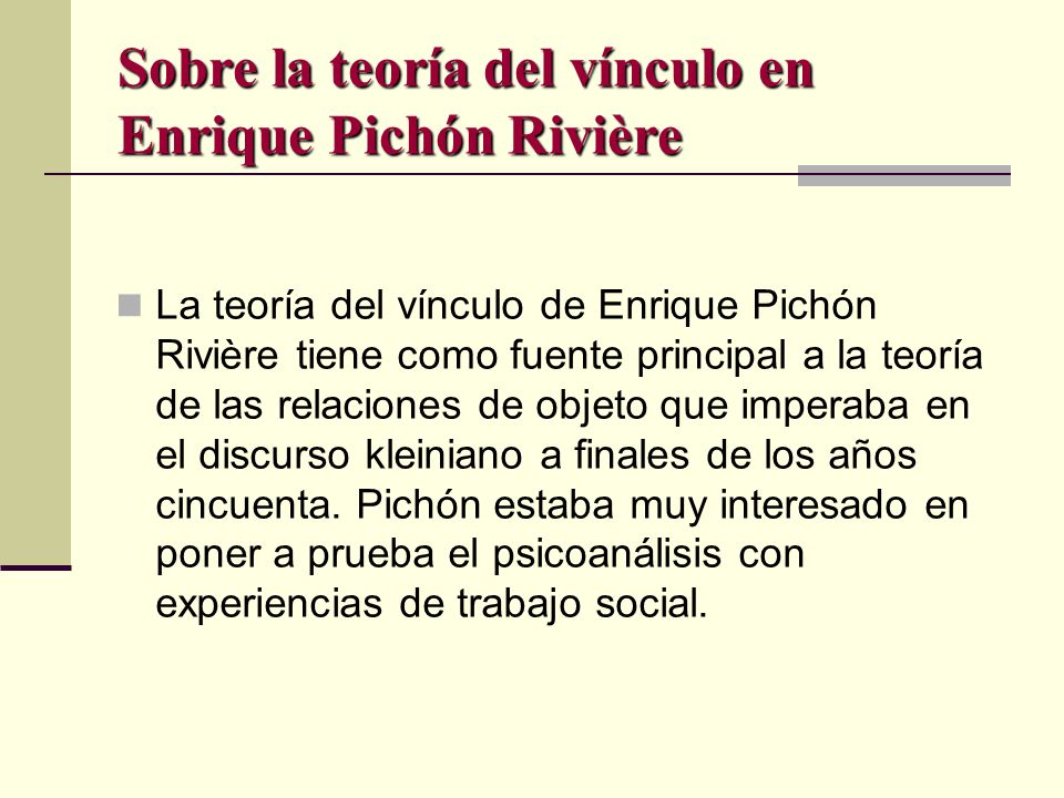 Sobre la teoría del vínculo en Enrique Pichón Rivière