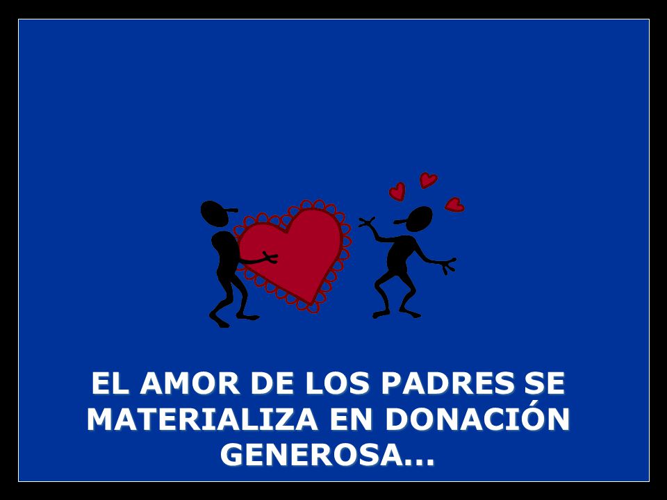 EL AMOR DE LOS PADRES SE MATERIALIZA EN DONACIÓN GENEROSA...