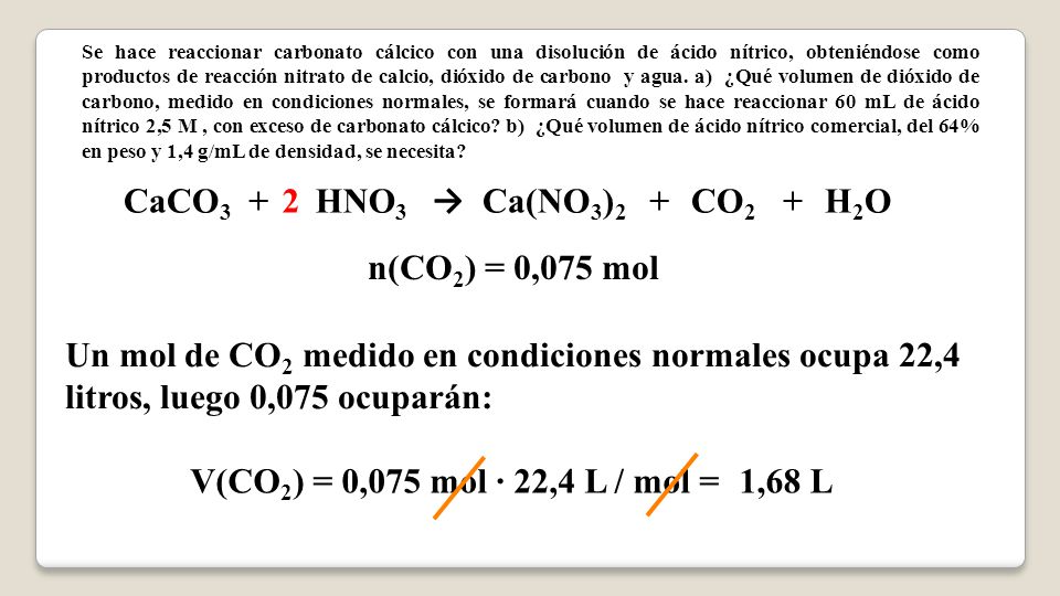 CaCO3 + 2 HNO3 → Ca(NO3)2 + CO2 + H2O n(CO2) = 0,075 mol
