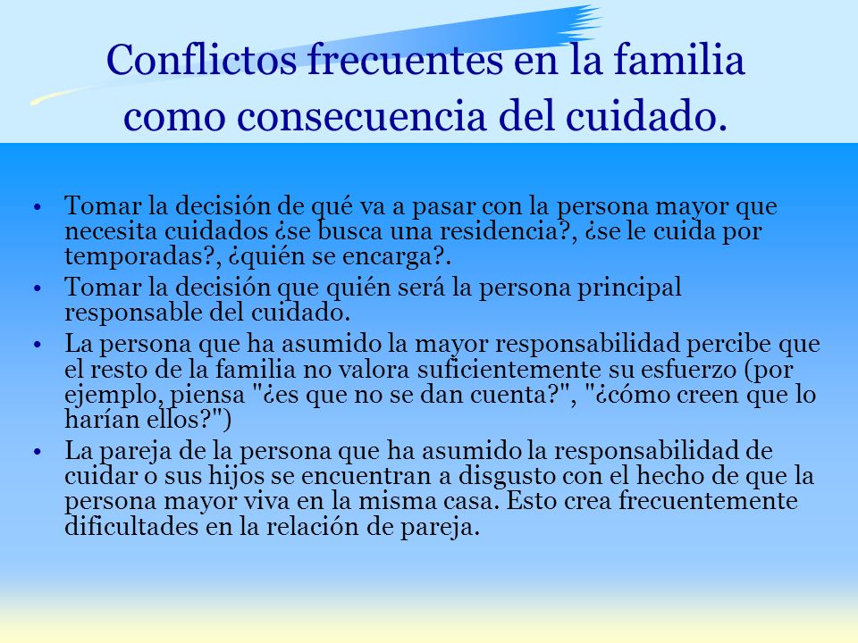 Conflictos frecuentes en la familia como consecuencia del cuidado.