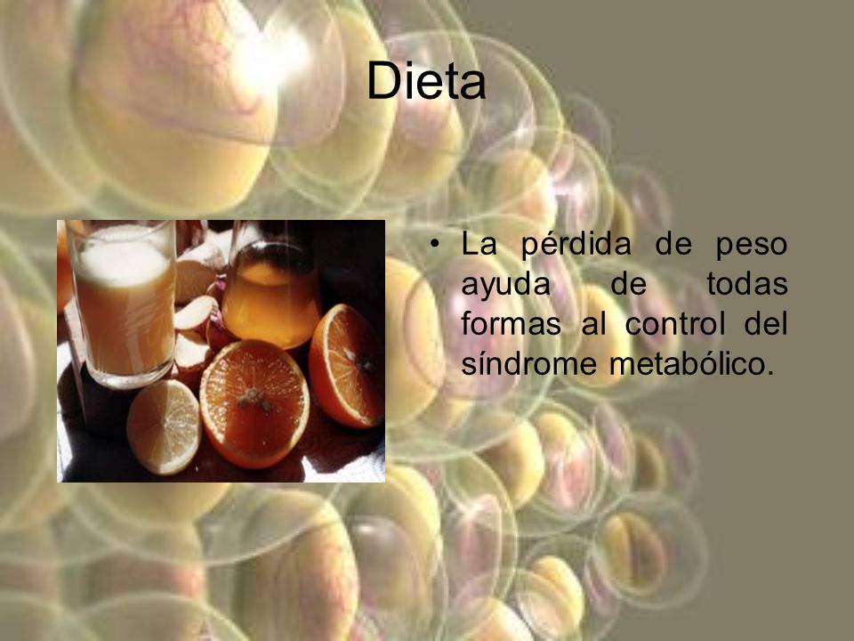 Dieta La pérdida de peso ayuda de todas formas al control del síndrome metabólico.