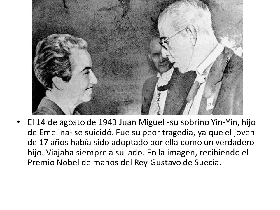 El 14 de agosto de 1943 Juan Miguel -su sobrino Yin-Yin, hijo de Emelina- se suicidó.