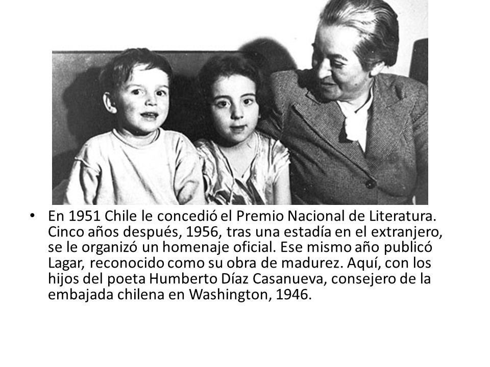 En 1951 Chile le concedió el Premio Nacional de Literatura