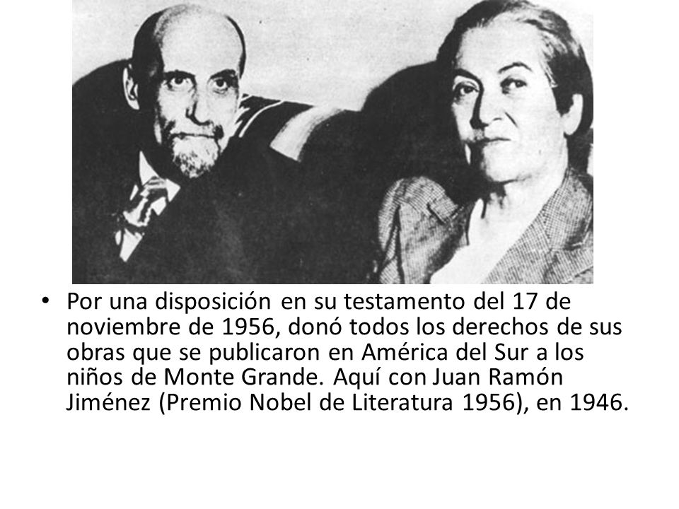 Por una disposición en su testamento del 17 de noviembre de 1956, donó todos los derechos de sus obras que se publicaron en América del Sur a los niños de Monte Grande.