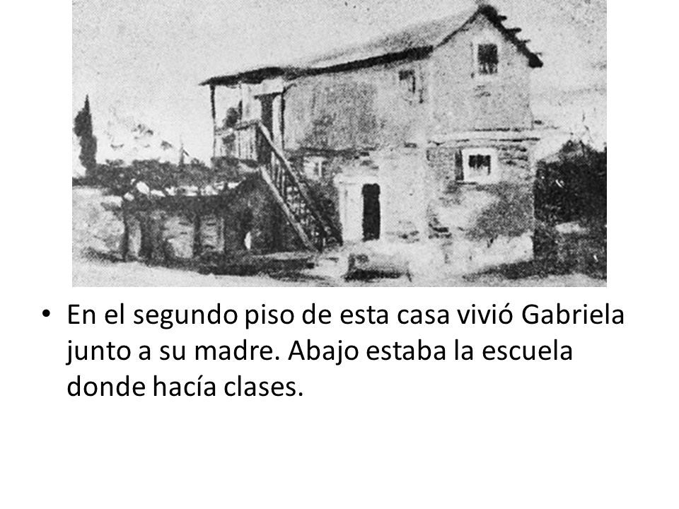 En el segundo piso de esta casa vivió Gabriela junto a su madre