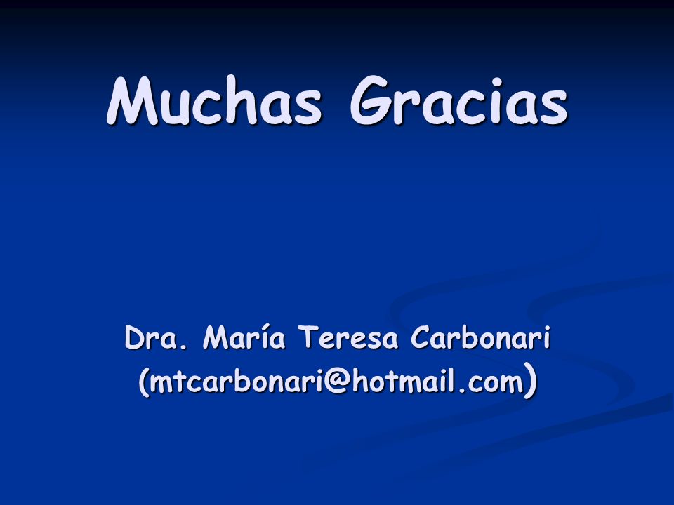 Muchas Gracias Dra. María Teresa Carbonari