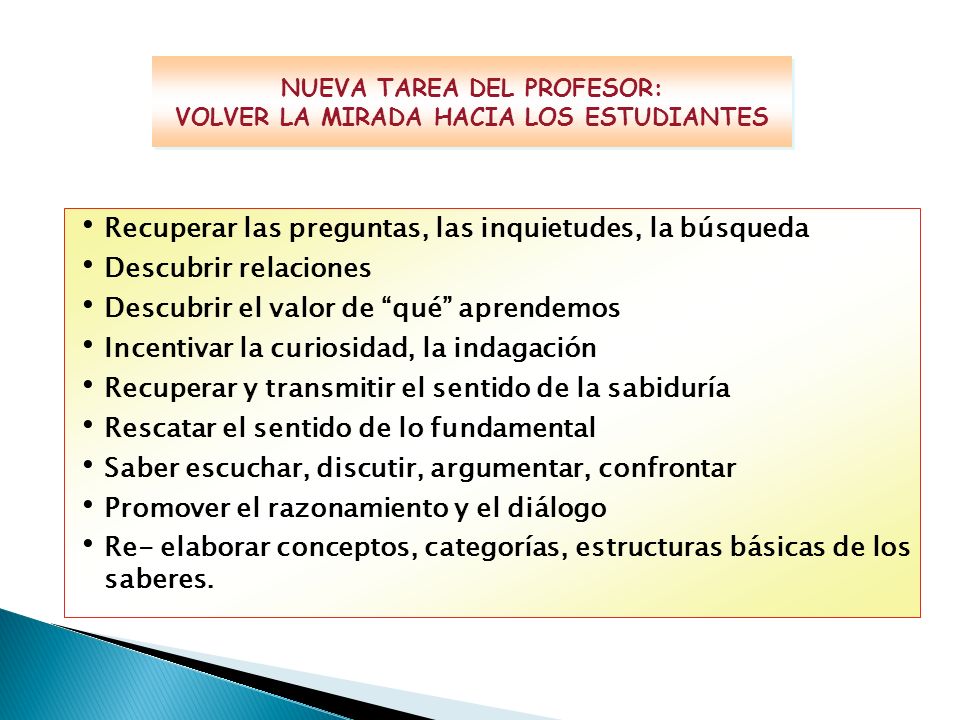 NUEVA TAREA DEL PROFESOR: VOLVER LA MIRADA HACIA LOS ESTUDIANTES