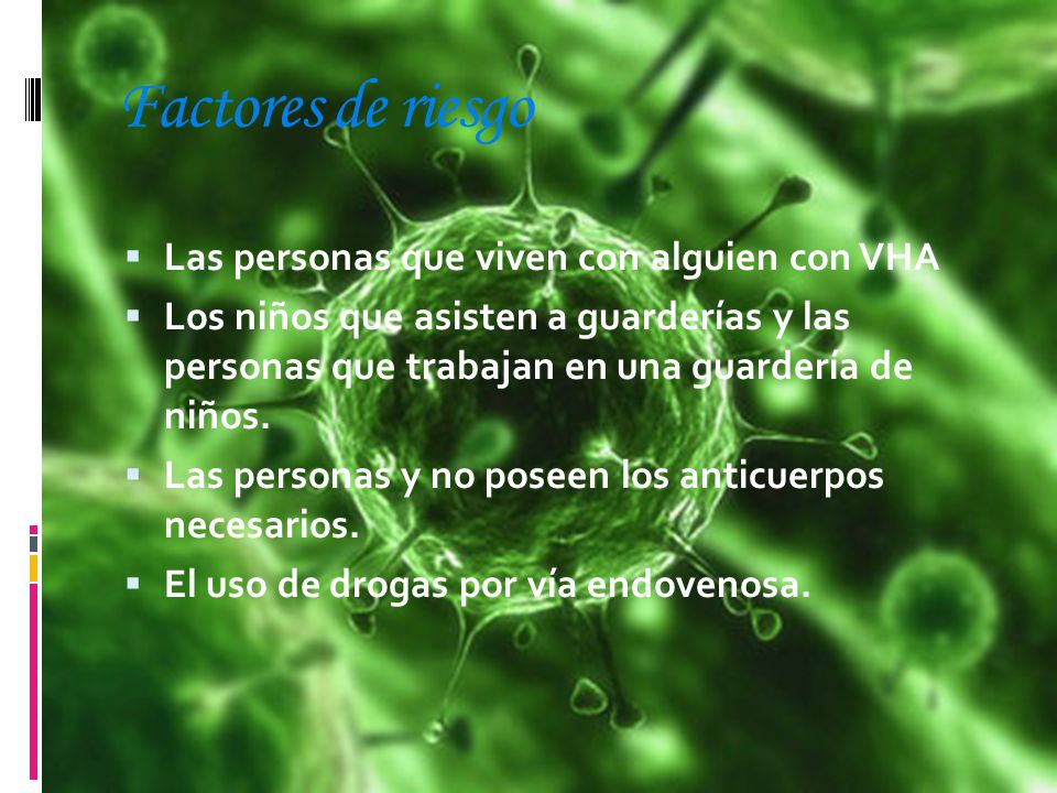 Factores de riesgo Las personas que viven con alguien con VHA