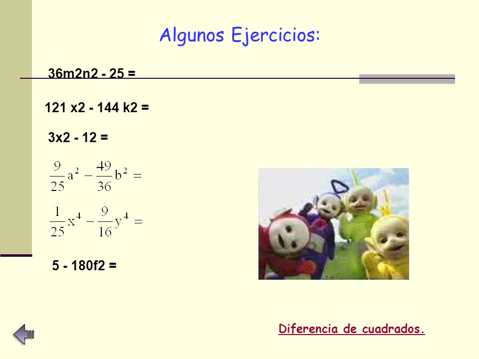 Algunos Ejercicios: 36m2n = 121 x k2 = 3x =