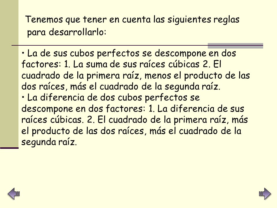 Tenemos que tener en cuenta las siguientes reglas para desarrollarlo: