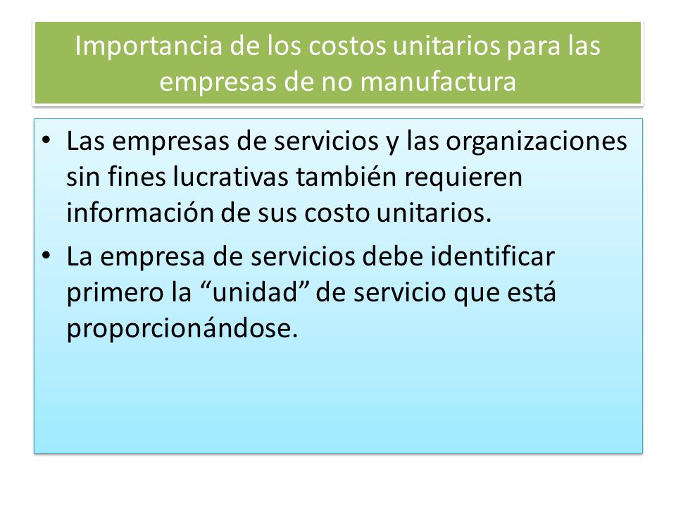 Importancia de los costos unitarios para las empresas de no manufactura