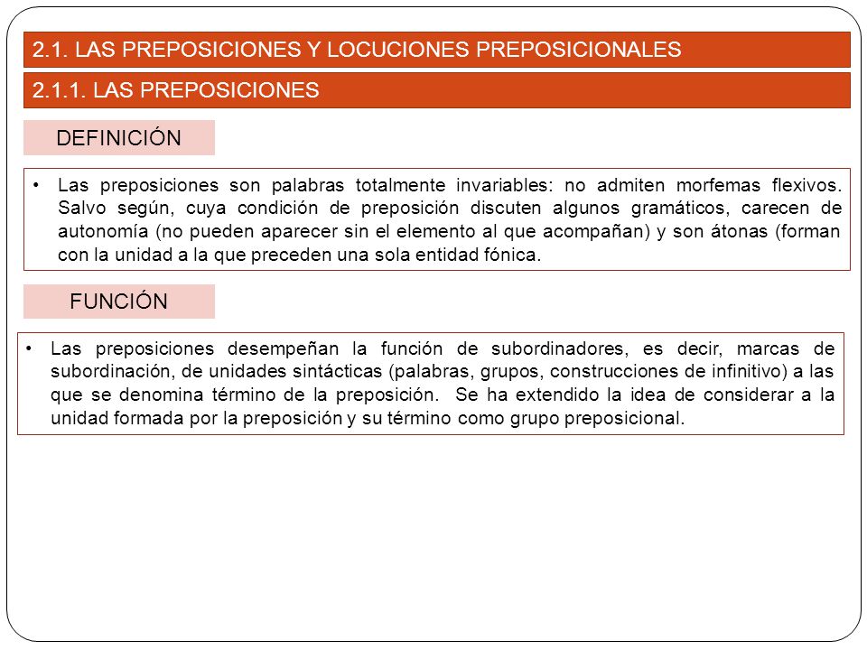 2.1. LAS PREPOSICIONES Y LOCUCIONES PREPOSICIONALES