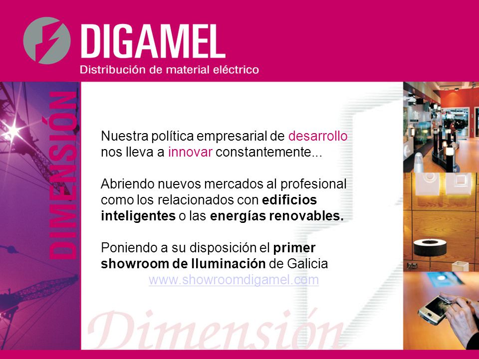 Nuestra política empresarial de desarrollo nos lleva a innovar constantemente...