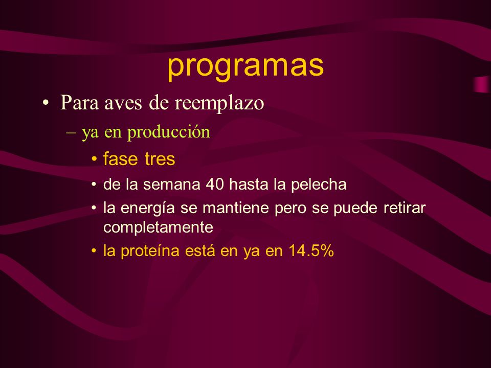 programas Para aves de reemplazo ya en producción fase tres