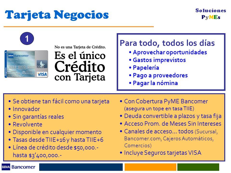 Tarjeta Negocios 1 Para todo, todos los días Aprovechar oportunidades