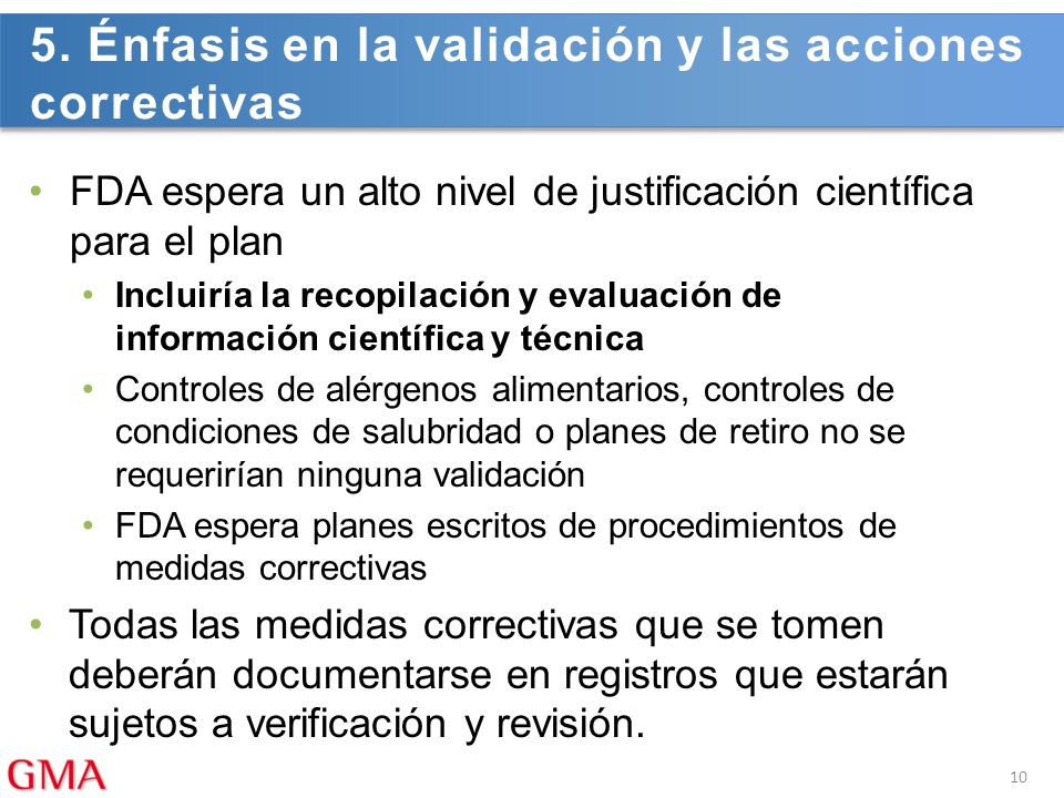 5. Énfasis en la validación y las acciones correctivas