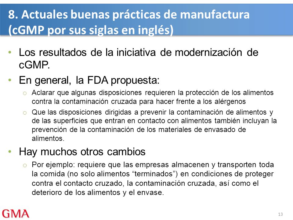 8. Actuales buenas prácticas de manufactura (cGMP por sus siglas en inglés)