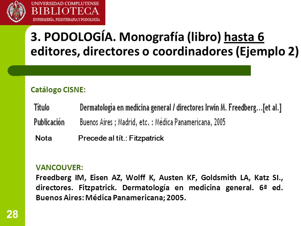 3. PODOLOGÍA. Monografía (libro) hasta 6 editores, directores o coordinadores (Ejemplo 2)