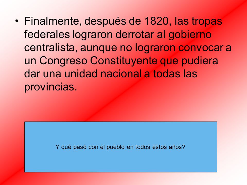 Y qué pasó con el pueblo en todos estos años