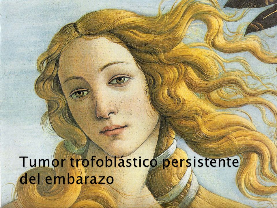 Tumor trofoblástico persistente del embarazo