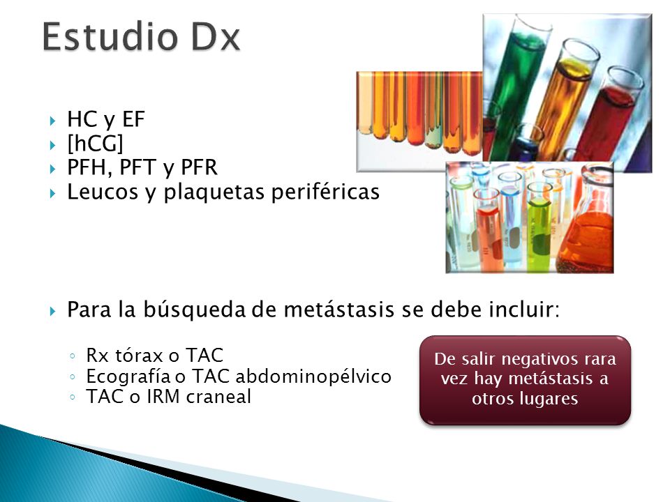 De salir negativos rara vez hay metástasis a otros lugares