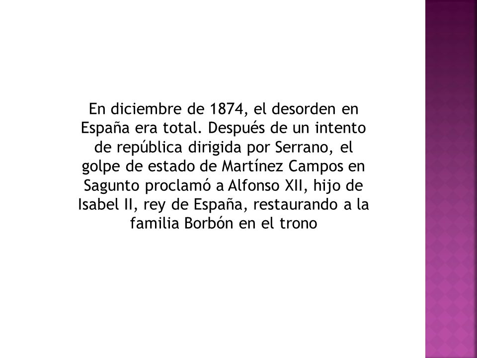 En diciembre de 1874, el desorden en España era total
