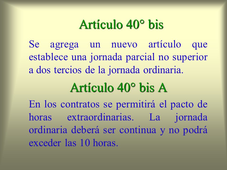 Artículo 40° bis Artículo 40° bis A