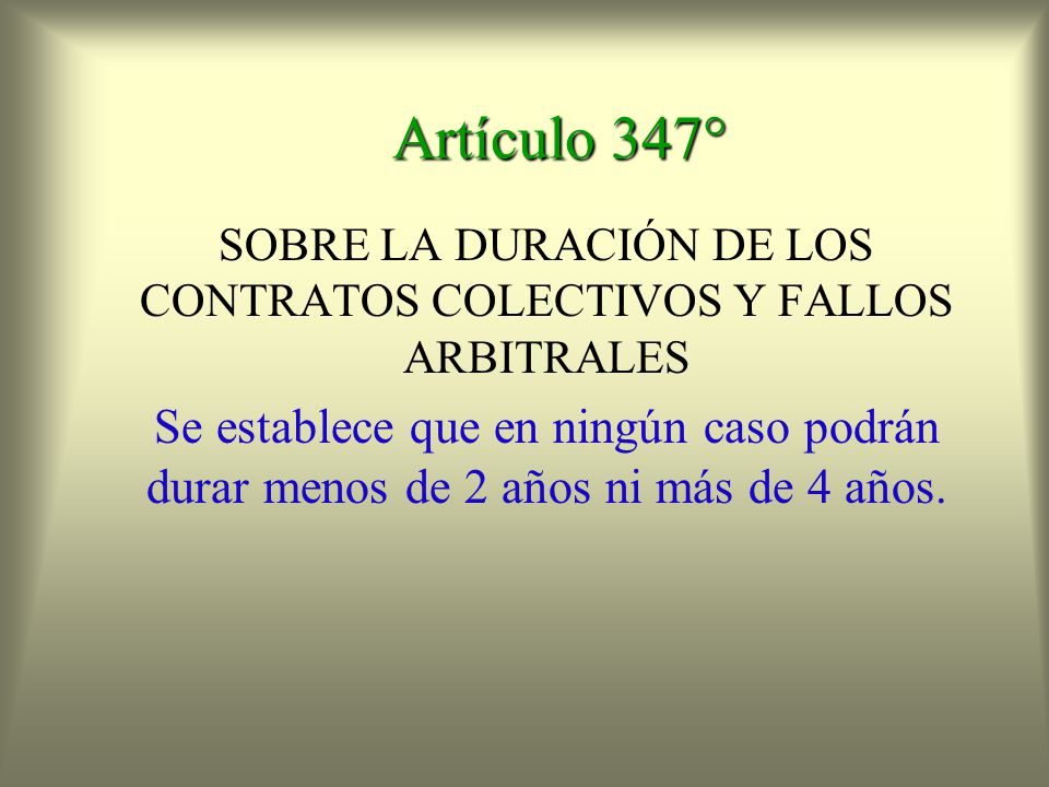 SOBRE LA DURACIÓN DE LOS CONTRATOS COLECTIVOS Y FALLOS ARBITRALES