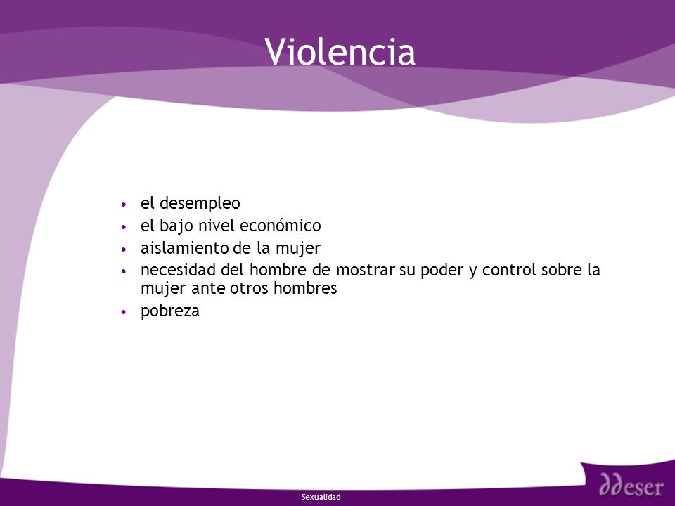 Violencia el desempleo el bajo nivel económico aislamiento de la mujer