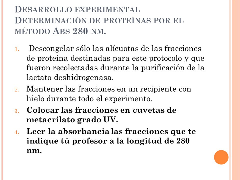 Desarrollo experimental Determinación de proteínas por el método Abs 280 nm.