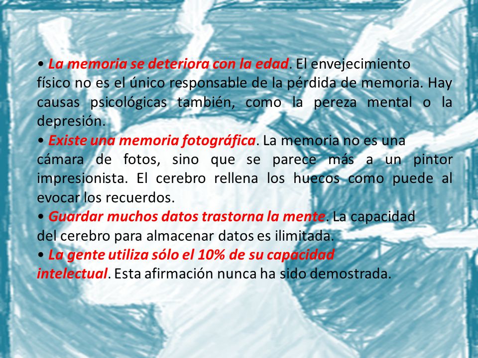 • La memoria se deteriora con la edad. El envejecimiento