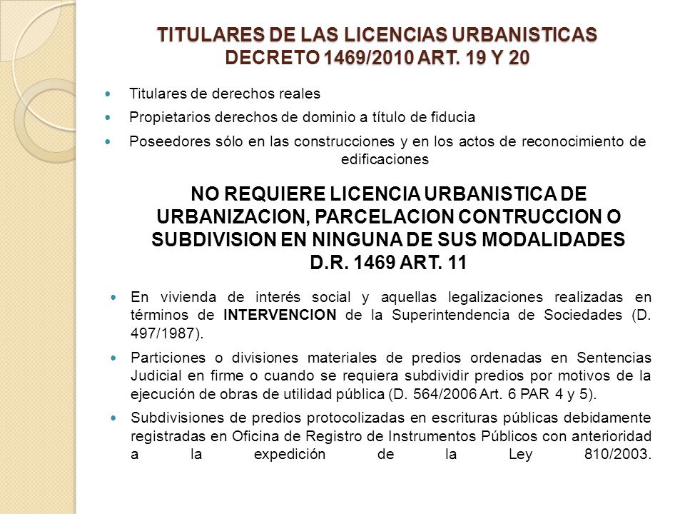 TITULARES DE LAS LICENCIAS URBANISTICAS DECRETO 1469/2010 ART. 19 Y 20
