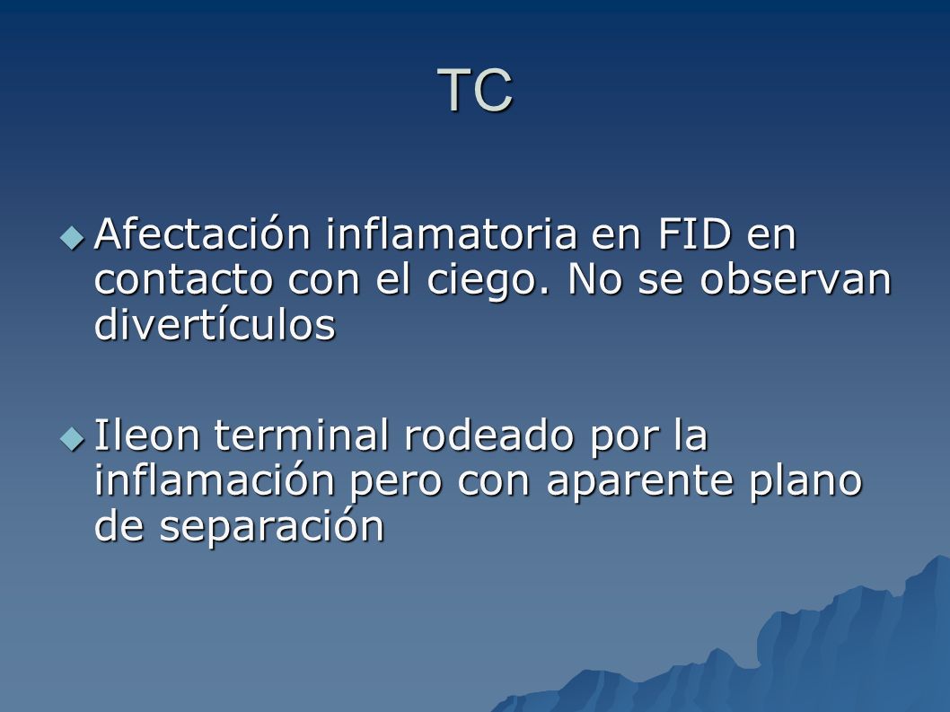 TC Afectación inflamatoria en FID en contacto con el ciego. No se observan divertículos.