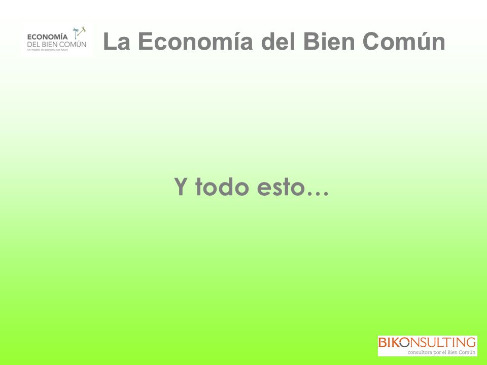 La Economía del Bien Común La Economía del Bien Común